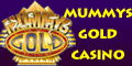 Mummys Gold Casino