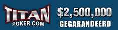 Play Poker Tournaments for 2.5 million at Titan Poker